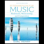 Fundamentals of Music  Rudiments, Musicianship, and Composition   Text Only