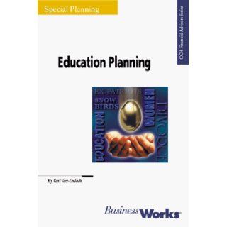 Education Planning (CCH Financial Advisors Series) Gail Vaz Oxlade 9781551413075 Books