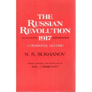 The Russian Revolution, 1917 A Personal Record 9780691007991 Books