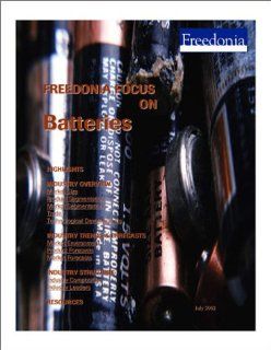 Freedonia Focus on Batteries The Freedonia Group Books