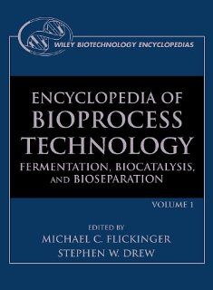 Encyclopedia of Bioprocess Technology, 5 Volume Set (Wiley Biotechnology Encyclopedias) (Volumes 1   5) Michael C. Flickinger, Stephen W. Drew 9780471138228 Books