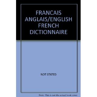 FRANCAIS ANGLAIS/ENGLISH FRENCH DICTIONNAIRE NOT STATED 9782253006602 Books