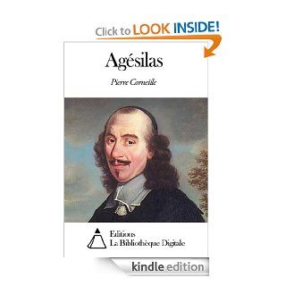 Agsilas (French Edition) eBook Pierre Corneille Kindle Store