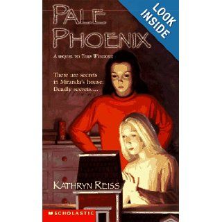 Pale Phoenix Kathryn Reiss 9780590484053 Books