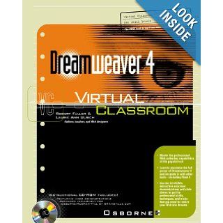 Dreamweaver 4 Virtual Classroom Robert Fuller, Laurie Ann Ulrich 9780072131086 Books