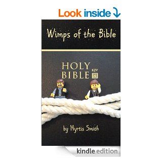 Wimps of the Bible eBook Myrtis Smith Kindle Store