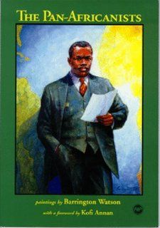 The Pan Africanists (9780865438101) Barrington Watson, Kofi Annan Books