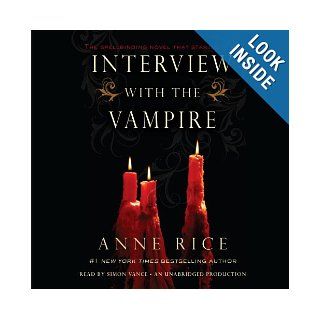 Interview with the Vampire Simon Vance (Narrator) Anne Rice (Author 9780307914026 Books