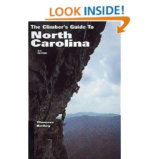 Climber's Guide to North Carolina Earthbound Sports 9780964369825 Books