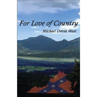 For Love of Country (9781591290957) Michael David West Books
