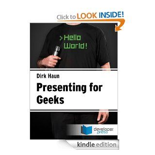 Presenting For Geeks eBook Dirk Haun Kindle Store