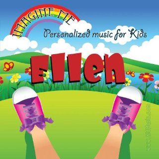 Imagine Me   Personalized just for Ellen   Pronounced ( Ell Lynn ) Music