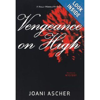 Vengeance on High (Avalon Mystery) Joani Ascher 9780803497696 Books