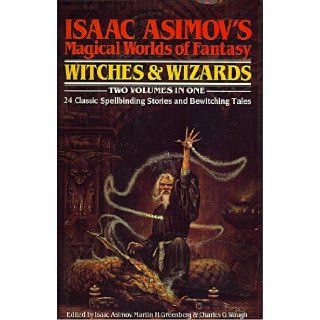 Isaac Asimovs Magical World of Fantasy  Witches & Wizards Two Volumes in One Books