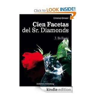 Cien Facetas del Sr. Diamonds   vol. 3 Brillante (Spanish Edition)   Kindle edition by Emma Green. Romance Kindle eBooks @ .