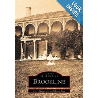 Brookline (Images of America) Roger Reed, Greer Hardwicke 9780752412054 Books
