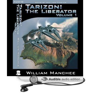 Tarizon The Liberator Tarizon Trilogy, Volume 1 (Audible Audio Edition) William Manchee, William Timnick Books