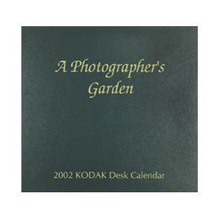 KODAK 2002 "A Photographer's Garden" Desk Calendar  Hard Hardcover (9780879858155) Kodak, Derek Fell Books