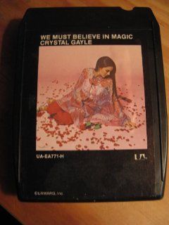 Crystal Gayle We Must Believe In Magic (United Artists Records # UA EA771 H  8 Track Tape   1977)  Other Products  