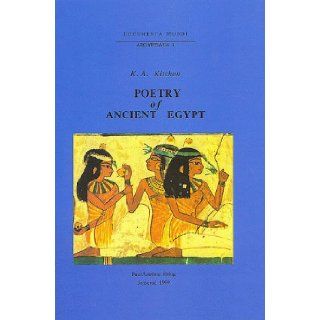 Poetry of Ancient Egypt (Documenta Mundi Aegyptiaca 1) Kenneth A. Kitchen 9789170811500 Books