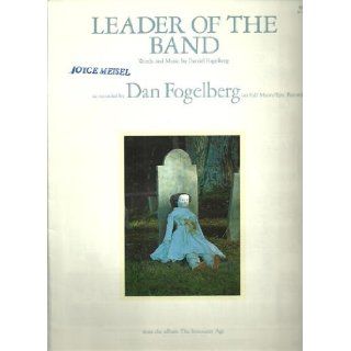 Leader of the Band (From the album "The Innocent Age") Dan Fogelberg Books