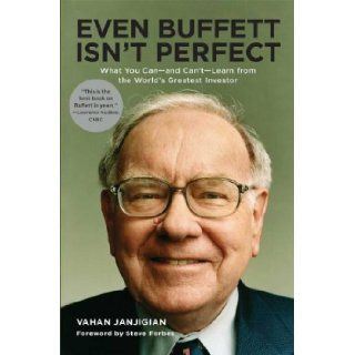 Even Buffett Isn't Perfect Vahan Janjigian 9781615608799 Books