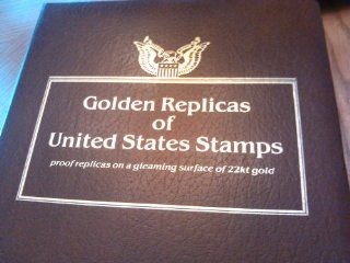 GOLDEN REPLICAS OF UNITED STATES STAMPS, Proof replicas on a gleaming surfac of 22kt gold 