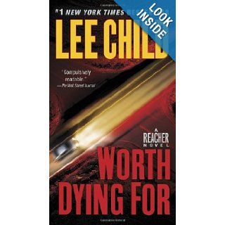 Worth Dying For A Jack Reacher Novel Lee Child 9780440246299 Books