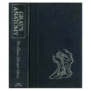 Gray's Anatomy, Descriptive and Surgical with 780 Illustrations   The Classic Collector's Edition Henry Gray, T. Pickering Pick, Robert Howden Books