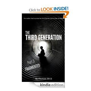 The Third Generation Fragmented (Part 3) eBook Charlotte Birch Kindle Store