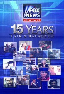 Fox News Channel   15 Years   Fair & Balanced Executive Producer, Clay Rawson, Sr Producer, Peter Russo, Producers, Melanie Dadourian, Iraida O'Callaghan, Production Assistant, Robert McNally, Editor, Eddie Montague, Graphic Design, Russell Ritell