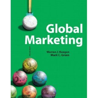 Global Marketing, 6th Edition by Keegan, Warren J., Green, Mark [Prentice Hall, 2010] [Paperback] 6TH EDITION Books