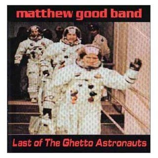 Last of the Ghetto Astronauts Music