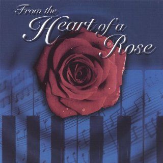 From the Heart of a Rose Music