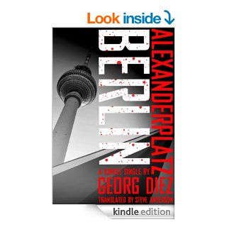 Alexanderplatz, Berlin (Kindle Single) eBook Georg Diez, Steve Anderson Kindle Store
