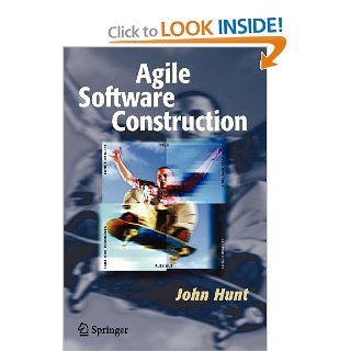 Agile Software Construction John Hunt 9781852339449 Books