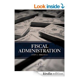 Fiscal Administration eBook John Mikesell Kindle Store