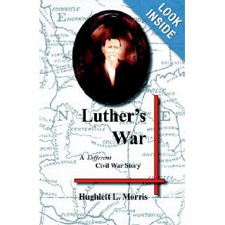 Luther's War (9781413480832) Hughlett L. Morris Books