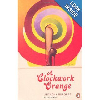 A Clockwork Orange (Penguin Decades) Anthony Burgess 9780141192369 Books