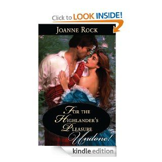 Mills & Boon  For The Highlander's Pleasure   Kindle edition by Joanne Rock. Romance Kindle eBooks @ .