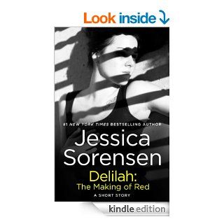 Delilah The Making of Red eBook Jessica Sorensen Kindle Store
