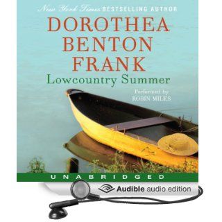 Lowcountry Summer A Plantation Novel (Audible Audio Edition) Dorothea Benton Frank, Robin Miles Books