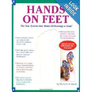 Hands On Feet The New System That Makes Reflexology A Snap Michelle R. Kluck 9780762409617 Books