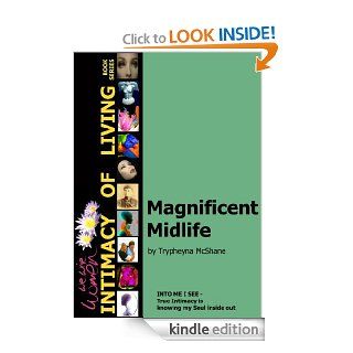 Magnificent Midlife (We Wise Women   Intimacy of Living) eBook Trypheyna McShane, Linda Krick Kindle Store