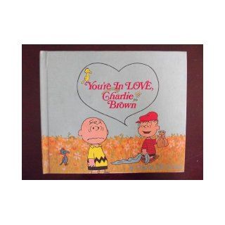 You're in Love, Charlie Brown Charles M. Schulz Books
