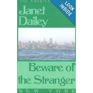 Beware of the Stranger (Americana) Janet Dailey 9780759238015 Books