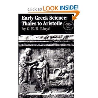 Early Greek Science Thales to Aristotle (Ancient Culture and Society) 9780393005837 Science & Mathematics Books @