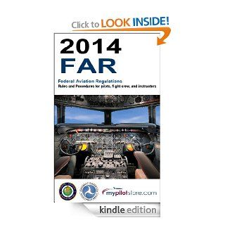 2014 FAR Federal Aviation Regulations (2014 FAR/AIM) eBook MyPilotStore, FAA Kindle Store