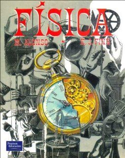 Fisica (Spanish Edition) Marcelo Alonso, Edward J. Finn 9789684444263 Books