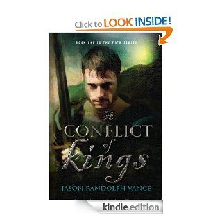 A Conflict of Kings (The Path) eBook Jason  Randolph Vance Kindle Store